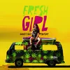 About Fresh Girl Song