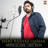 About Mere Rashke Qamar Song