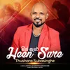 About Heen Sare Song