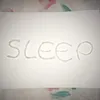 Sleep