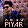 About Wekh Tera Piyar Song