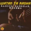 Watan Ta Rasha Yara Wacha