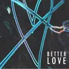 About Better Love Song