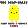 Trip with a Ghost-Da Brozz Remix