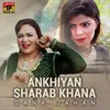 Ankhiyan Sharab Khana