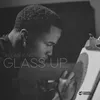 About Glass Up Song