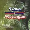 About I Love Merengue Song