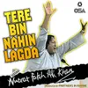 About Tere Bin Nahin Lagda Song