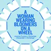 A Woman Wearing Bloomers on a Wheel