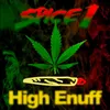 About High Enuff Song