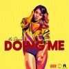 About Doing Me Song