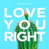 About Love You Right Song