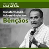 Transformando Adversidades Em Bênçãos, Pt. 2