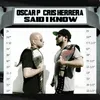 Said I Know-Homero Espinosa Moulton Dub