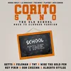 About Corito Sano-Old School Version Song