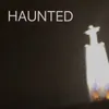 About Haunted Song