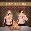About Louis Vuitton Drip Song