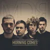 About Morning Comes Song