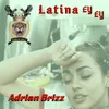 About Latina Ey Ey Song