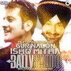 Gur Nalon Ishq Mitha-Boliyaan Hardcore Mix