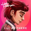 About I'll Be There Song