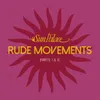 Rude Movements-Short Mix Part 1