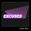 About Excuses Song