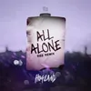 About All Alone (Ree Remix) Song