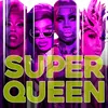 Super Queen-Cast Version