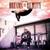 About Dreams to Reality Song