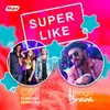 About Super Like Song