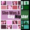 About She Was a Gay Hipster Song