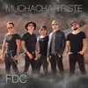 About Muchacha Triste (Los Fantasmas del Caribe Presentan FDC) Song