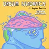 Dream Sandwich