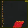 About Kill the Mood Song