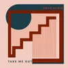 Take Me Out-Bosq Remix