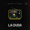 La Duda