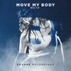 About Move My Body Song