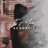 It's You Feat. Miles B.-Acoustic