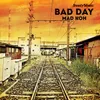 About Bad Day Song