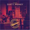 About Dirty Money Song