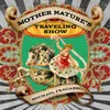 About Mother Nature's Traveling Show Song