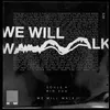 About We Will Walk (feat. Big Zuu) Song