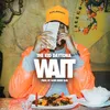 About Wait Song