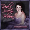 About Real Pretty Mama-Anniversary Edition Song