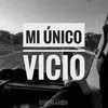 About Mi Único Vicio Song