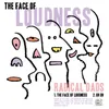 The Face of Loudness