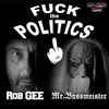 About Fuck the Politics Song