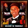 About Believe in Yourself Song