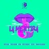 About La Mentira-Remix Song